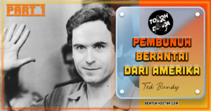 TED BUNDY - PEMBUNUH BERANTAI 